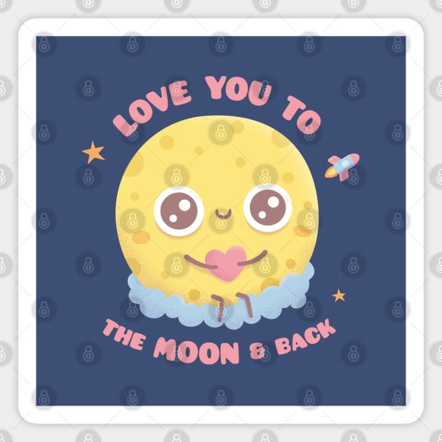Love You To The Moon And Back, Cute Moon Sitting On Cloud Magnet by rustydoodle